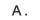 A.