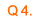 Q4.
